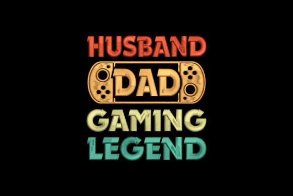 Husband Dad Gaming Legend Embroidery Review